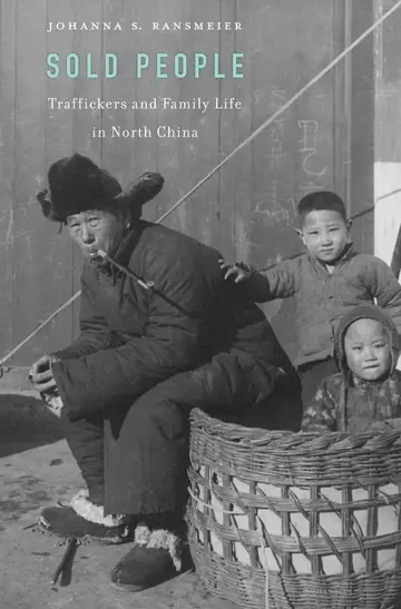 Cover of Sold People – Traffickers and Family Life in North China