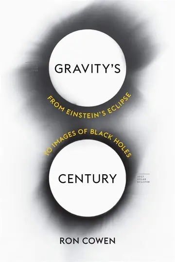 Cover of Gravity′s Century – From Einstein′s Eclipse to Images of Black Holes