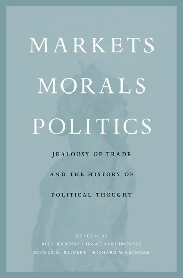 Cover of Markets, Morals, Politics