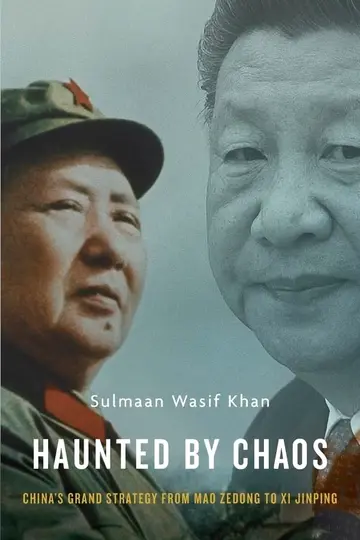 Cover of Haunted by Chaos – China′s Grand Strategy from Mao Zedong to Xi Jinping