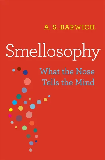 Cover of Smellosophy – What the Nose Tells the Mind