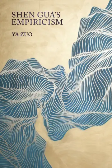 Cover of Shen Gua`s Empiricism