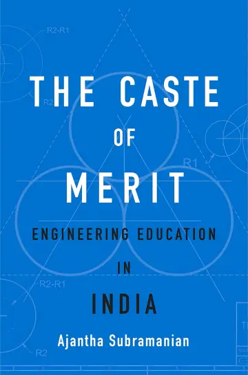 Cover of The Caste of Merit – Engineering Education in India