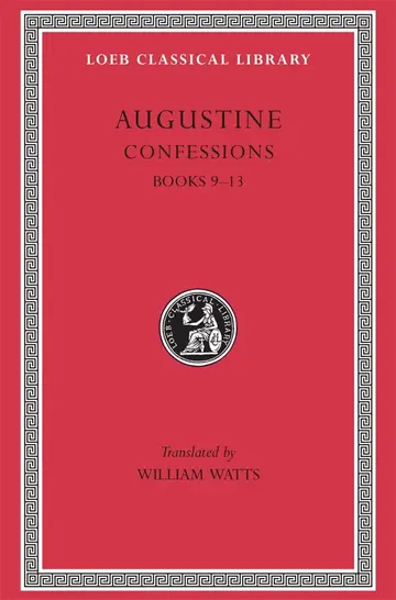 Cover of Confessions, Books IX–XIII L027 V 2 (Trans. Watts) (Latin)