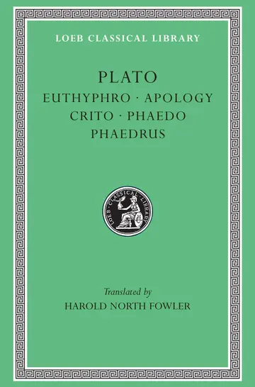 Cover of Euthyphro Apology Crito Phaedo Phaedrus L036 V 1 (Trans. Fowler) (Greek)