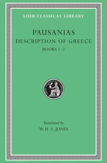 Cover of Description of Greece, Volume I – Books 1–2 (Attica and Corinth)