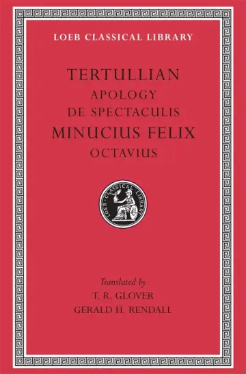 Cover of Apology. De Spectaculis. Minucius Felix