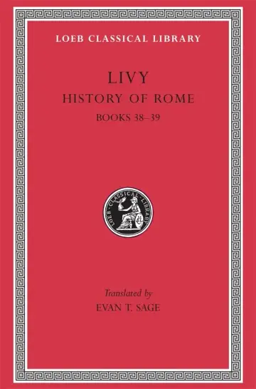 Cover of Books XXXVIII & XXXIX L313 V11 (Trans. Sage) (Latin)