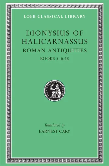 Cover of Roman Antiquities, Volume III – Books 5–6.48 (Trans. Cary)(Greek)