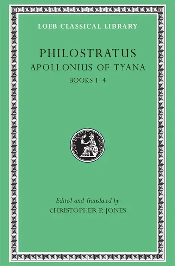 Cover of Apollonius of Tyana, Volume I – Life of Apollonius of Tyana, Books 1–4