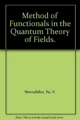Cover of Method of Functionals in the Quantum Theory of Fields
