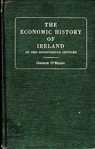 Cover of Economic History of Ireland in the Seventeenth Century