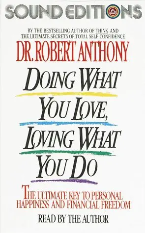 Cover of Doing What You Love, Loving What You Do