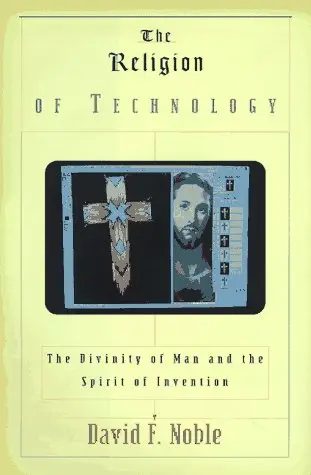 Cover of The Religion of Technology
