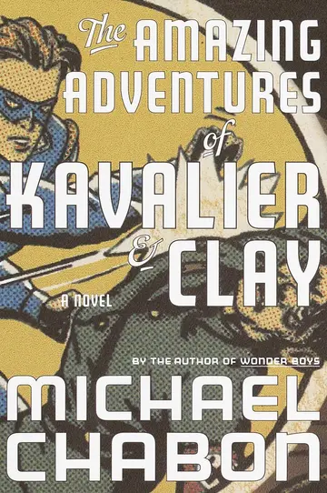 Cover of The Amazing Adventures of Kavalier & Clay