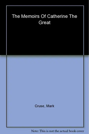 Cover of The Memoirs of Catherine the Great