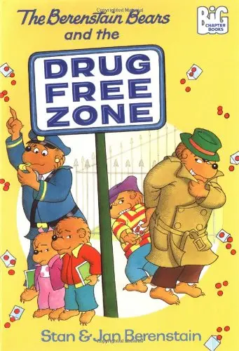 Cover of The Berenstain Bears and the Drug-Free Zone (Big Chapter Books(TM))