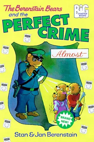 Cover of The Berenstain Bears and the Perfect Crime (Almost) (Big Chapter Books(TM))