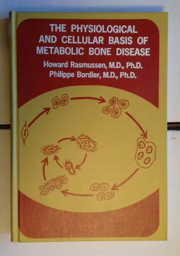 Cover of The physiological and cellular basis of metabolic bone disease