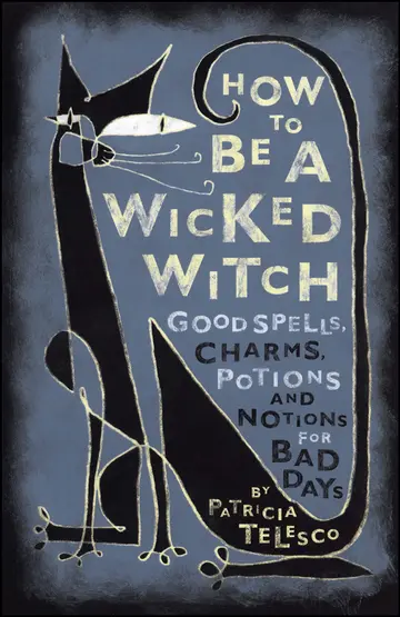 Cover of How to Be a Wicked Witch