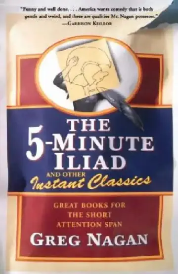 Cover of The Five Minute Iliad Other Instant Classics