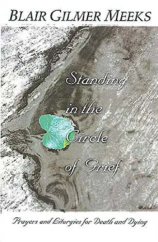 Cover of Standing in the Circle of Grief