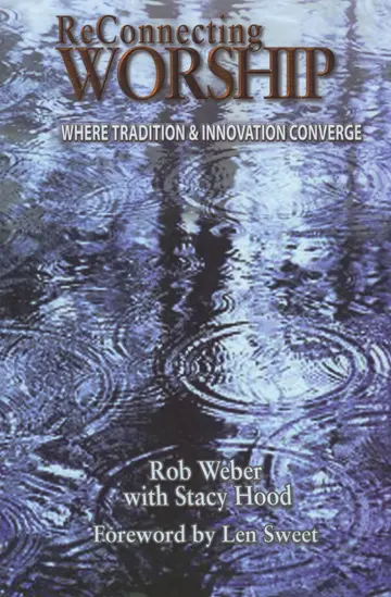 Cover of Reconnecting Worship Where Tradition and Innovation Converge