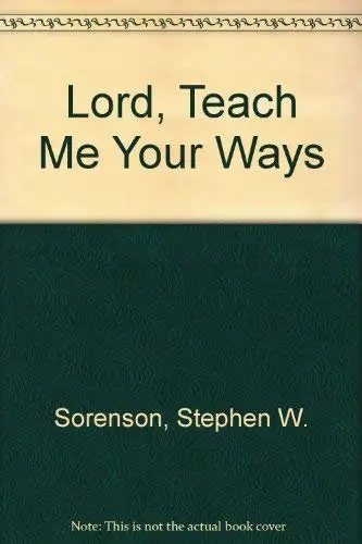 Cover of Lord, Teach Me Your Ways