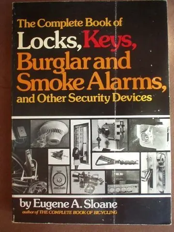 Cover of The Complete Book of Locks, Keys, Burglar and Smoke Alarms, and Other Security Devices