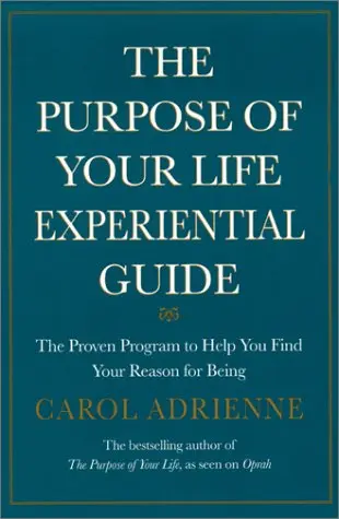 Cover of The Purpose of Your Life Experiential Guide