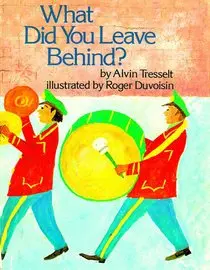 Cover of What Did You Leave Behind?