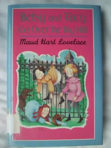 Cover of Betsy and Tacy Go over the Big Hill