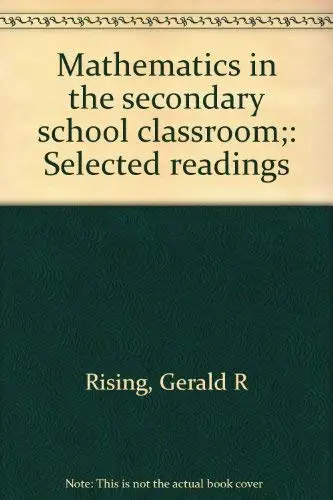 Cover of Mathematics in the secondary school classroom