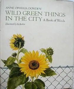 Cover of Wild Green Things in the City; A Book of Weeds