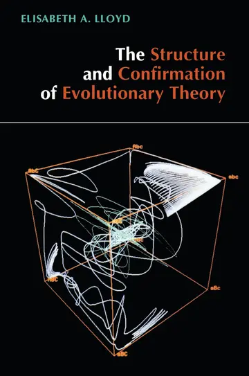Cover of The Structure and Confirmation of Evolutionary Theory