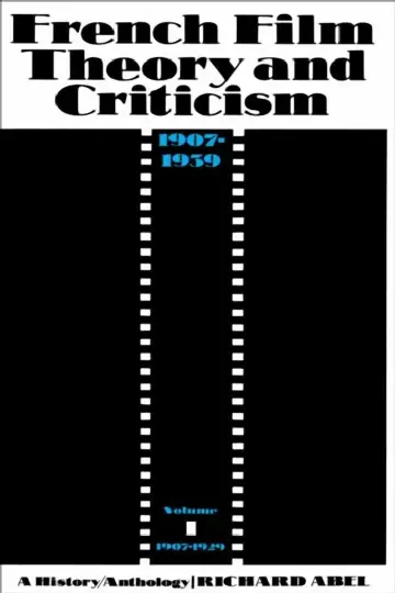 Cover of French Film Theory and Criticism, Volume 1