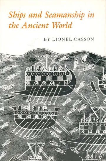 Cover of Ships and Seamanship in the Ancient World