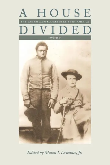 Cover of A House Divided – The Antebellum Slavery Debates in America, 1776–1865