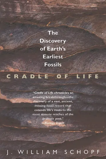 Cover of Cradle of Life – The Discovery of Earth′s Earliest Fossils