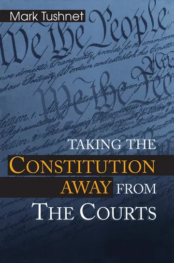 Cover of Taking the Constitution Away from the Courts
