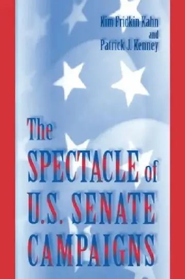 Cover of The Spectacle of U.S. Senate Campaigns