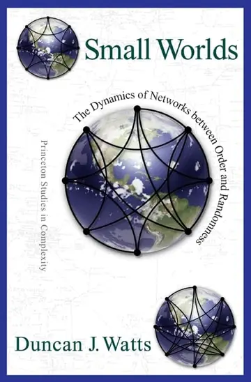Cover of Small Worlds – The Dynamics of Networks between Order & Randomness