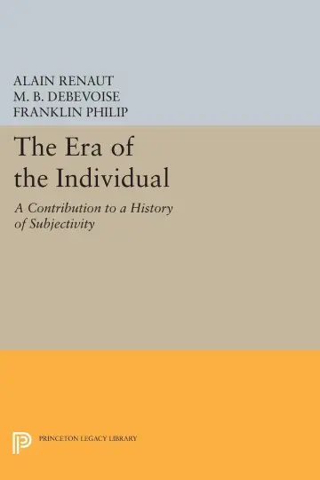 Cover of The Era of the Individual – A Contribution to a History of Subjectivity