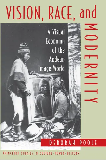 Cover of Vision, Race & Modernity – A Visual Economy of the Andean Image World