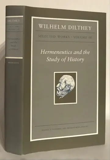 Cover of Wilhelm Dilthey – Selected Works V 4 – Hermeneutics & the Study of History