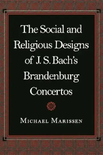 Cover of The Social and Religious Designs of J.S. Bach's Brandenburg Concertos