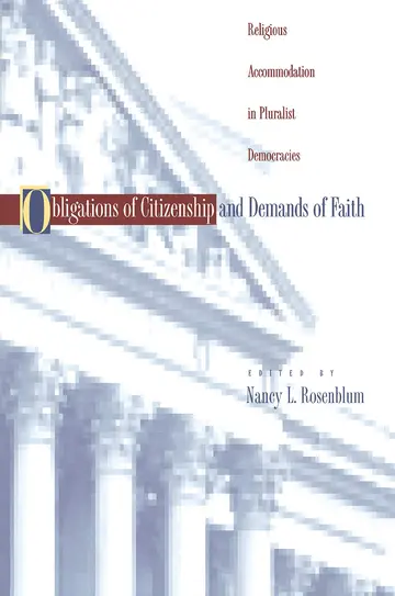 Cover of Obligations of Citizenship & Demands of Faith – Religious Accommodation in Pluralist Democracies