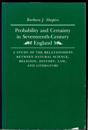 Cover of Probability and Certainty in Seventeenth–Century – A Study of the Relationships Between National Science, Religion, History, Law, and Literature