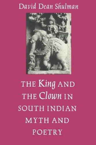 Cover of The King and the Clown in South Indian Myth and Poetry