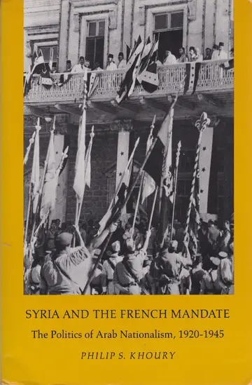Cover of Syria & the French Mandate – the Politics of Arab Nationalism (Paper)
